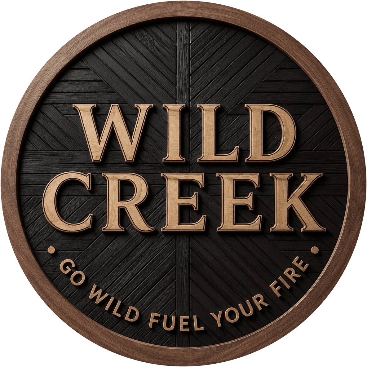 Wild Creek. Go Wild, Fuel Your Fire